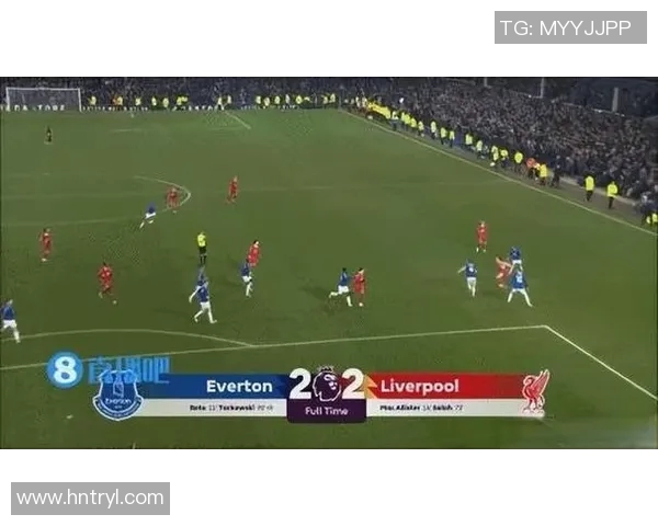 利物浦与埃弗顿比赛直播地址及观看指南分享